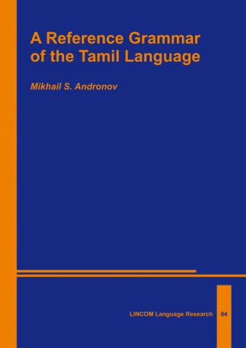 LLR 04: A Reference Grammar of the Tamil Language