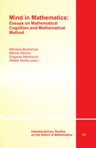 ISNM 03: Mind in Mathematics: Essays on Mathematical Cognition and Mathematical Method