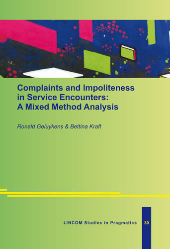 LSPr 30: Complaints and Impoliteness in Service Encounters: A Mixed Method Analysis