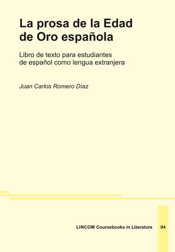 LCLit 04: La prosa de la Edad de Oro española