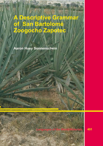 LWM 451: A Descriptive Grammar of San Bartolomé Zoogocho Zapote