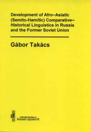 LSAAL 02: Development of Afro-Asiatic (Semito-Hamitic) Comparative-Historical Linguistics in ...