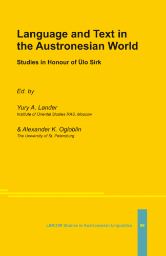 LSAUL 06: Language and Text in the Austronesian World