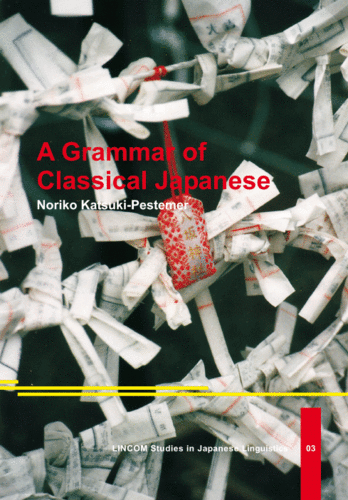 LSJapL 03: A Grammar of Classical Japanese