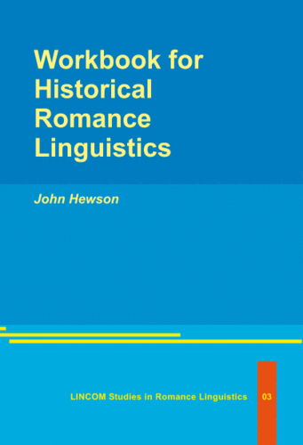 LSRL 03: Workbook for Historical  Romance  Linguistics