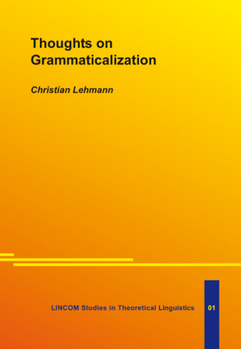 LSTL 01: Thoughts on Grammaticalization