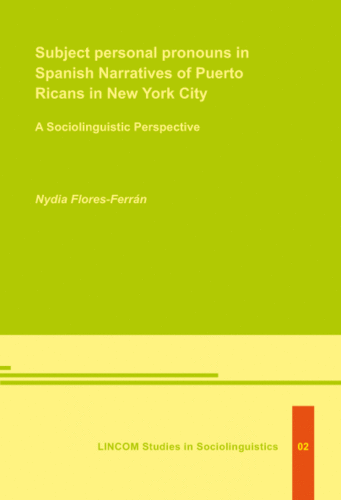 LSSL 02: Subject personal pronouns in Spanish Narratives of Puerto Ricans in New York City