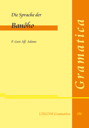 LINGram 06: Die Sprache der Banôho