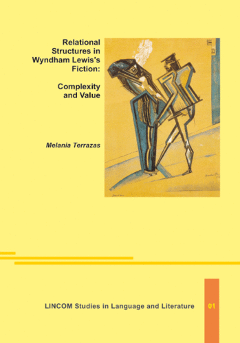 LSLL 01: Relational Structures in Wyndham Lewis’s Fiction: Complexity and Value