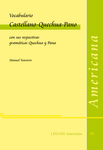 LINAm 01: Vocabulario Castellano-Quechua-Pano