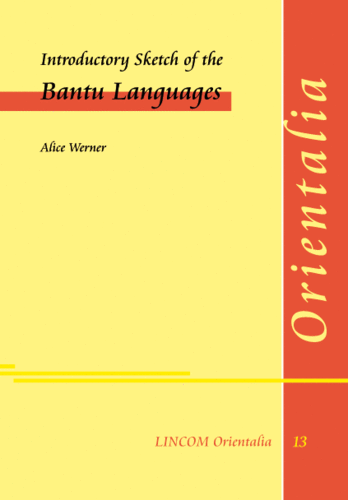 LIOR 13: Introductory Sketch of the Bantu Languages