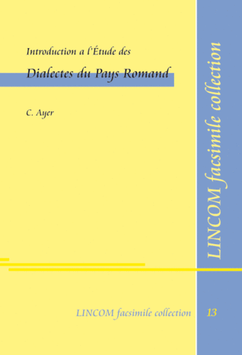 Lfc 13: Introduction a l’Études des Dialectes du Pays Romand