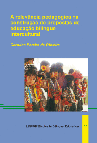 LSBE 02: A relevância pedagógica na construção de propostas de educação bilíngue intercultural