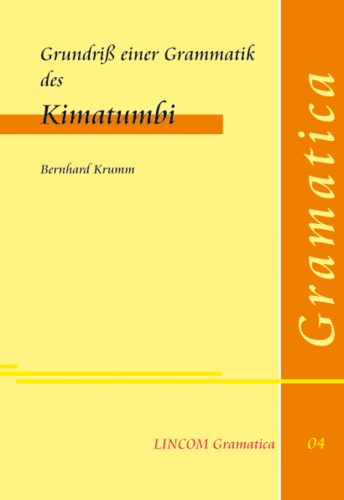 LINGram 04: Grundriss einer Grammatik des Kimatumbi