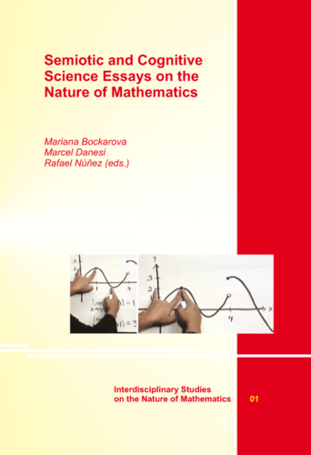 ISNM 01: Semiotic and Cognitive Science Essays on the Nature of Mathematics