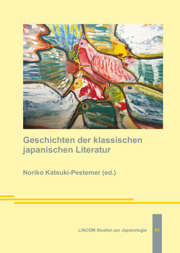 LSJ 01: Geschichten der klassischen japanischen Literatur