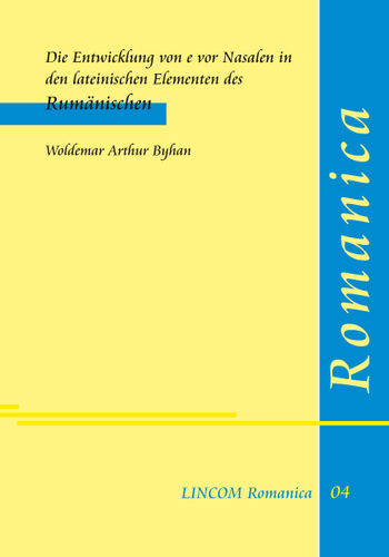 LINRom 04: Die Entwicklung von e vor Nasalen in den lateinischen Elementen des Rumänischen