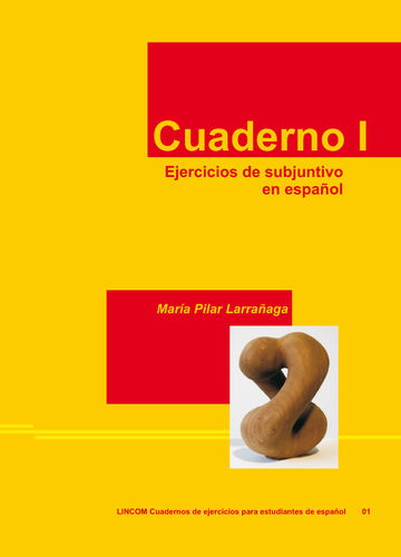 LCEEE 01: Cuaderno I. Ejercicios de subjuntivo en español (e-book)