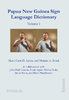 PNGSL 01: Papua New Guinea Sign Language Dictionary. Vol. I.