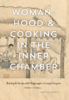 LCS 22: Womanhood & Cooking in the Inner Chamber